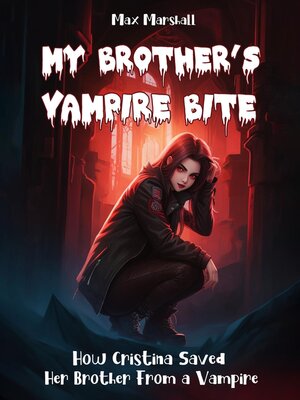 cover image of My Brother's Vampire Bite